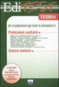 Editest. Teoria per la preparazione agli esami di ammissione in professioni sanitarie e scienze motorie