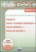 Editest. Esercizi per la preparazione agli esami di ammissione in ingegneria, scienze tecnologiche informatiche, scienze statistiche, scienze dei materiali