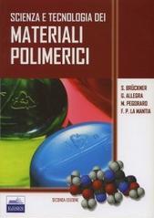 Scienza e tecnologia dei materiali polimerici