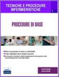 Tecniche e procedure infermieristiche. 1.Procedure di base