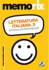 Letteratura italiana. 3.Dal verismo alla neoavanguardia