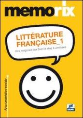 Littérature française. Ediz. italiana. 1.Des origines au siècle des lumières