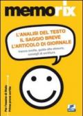 L'analisi del testo, il saggio breve, l'articolo di giornale. Tracce svolte, guida alla stesura, consigli di scrittura