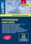 EdiTEST 2. Esercizi. Professioni sanitarie. Per la preparazione ai test di ammissione. Con software di simulazione