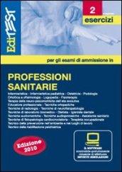 EdiTEST 2. Esercizi. Professioni sanitarie. Per la preparazione ai test di ammissione. Con software di simulazione