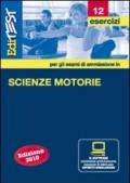 EdiTEST 12. Esercizi. Scienze motorie. Per la preparazione ai test di ammissione. Con software di simulazione