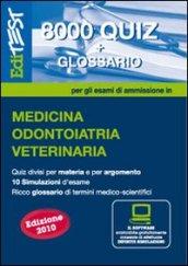 EdiTEST 8000 quiz. Con glossario per medicina, odontoiatria, veterinaria. Per la preparazione ai test di ammissione. Con software di simulazione