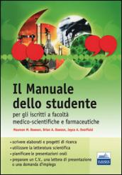 Il manuale dello studente per iscritti a Facoltà medico-scientifiche e farmaceutiche