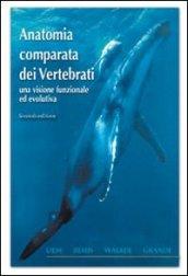 Anatomia comparata dei vertebrati. Una visione funzionale ed evolutiva