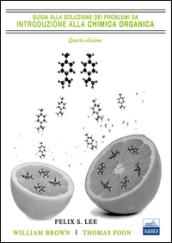 Guida alla soluzione dei problemi da introduzione alla chimica organica