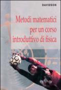 Metodi matematici per un corso introduttivo di fisica