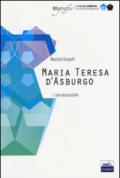 Maria Teresa d'Asburgo. L'arte del possibile