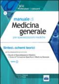 Manuale di medicina generale per specializzazioni mediche. Sintesi e schemi teorici per la preparazione ai test selettivi (2 Volumi)