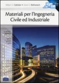 Materiali per l'ingegneria civile ed industriale. Con e-book