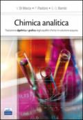 Chimica analitica. Trattazione algebrica e grafica degli equilibri chimici in soluzione acquosa