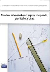 Structure determination of organic compound, pratical exercises