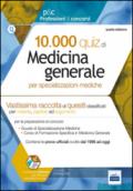 10.000 quiz di medicina generale per specializzazioni mediche. Con software di simulazione