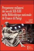 Pergamene milanesi dei secoli XII-XIII nella Biblioteque nationale de France di Parigi
