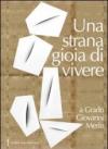 «Una strana gioia di vivere» a Grado Giovanni Merlo