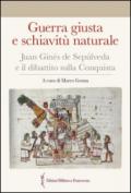 Guerra giusta e schiavitù naturale. Juan Ginés de Sepúlveda ed il dibattito sulla Conquista