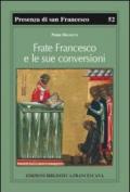 Frate Francesco e le sue conversioni