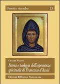 Storia e teologia dell'esperienza spirituale di San Francesco d'Assisi