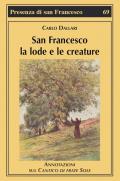 San Francesco la lode e le creature. Annotazioni sul Cantico di frate Sole