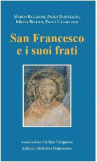 San Francesco e i suoi frati. Atti del Convegno (Pozzuolo Martesana, 13 ottobre 2018)