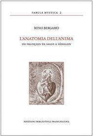 L' anatomia dell'anima. Da François de Sales a Fénélon