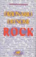 Dizionario dei nomi rock