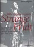 Billie Holiday eseguirà... Strange Fruit. La storia e il mito di una canzone all'origine del Movimento per i diritti civili