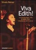 Viva Edith! La tormentata vita di Edith Piaf, chanteuse di Francia