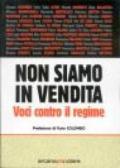 Non siamo in vendita. Voci contro il regime