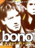 Bono. La biografia