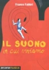 Il suono in cui viviamo