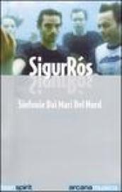 Sigur Rós. Sinfonie dai mari del nord