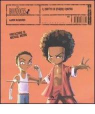 Il diritto di essere contro. I Boondocks