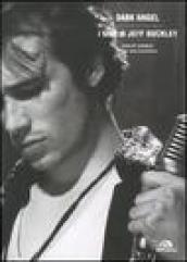 Dark angel. I testi di Jeff Buckley