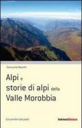 Alpi e storie di alpi della Valle Morobbia