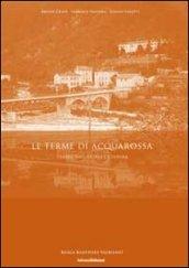 Le terme di Acquarossa. Territorio, storia e cultura