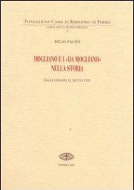 Mogliano e i «Da Mogliano» nella storia dalle origini al secolo XVI