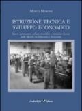 Istruzione tecnica e sviluppo economico. Sapere agronomico, cultura scientifica e istruzione tecnica nelle Marche tra Ottocento e Novecento