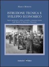 Istruzione tecnica e sviluppo economico. Sapere agronomico, cultura scientifica e istruzione tecnica nelle Marche tra Ottocento e Novecento