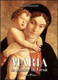 Maria, la madre di Gesù