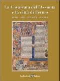 La cavalcata dell'Assunta e la città di Fermo. Storia, arte, ritualità, araldica