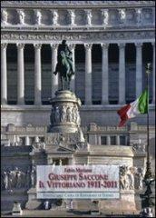 Giuseppe Sacconi: il Vittoriano 1911-2011