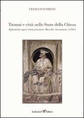 Tiranni e città nello Stato della Chiesa. Informatio super statu provincie Marchie Anconitane (1341)