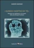 «Guarda dentro di te». Riflessioni sul significato e sul valore della psicoterapia freudiana