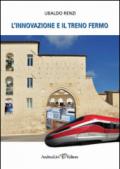 L'innovazione e il treno Fermo