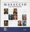 Masaccio e il Novecento. Catalogo della mostra (S. Giovanni Valdarno, giugno-settembre 2001)